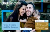 Tarjeta de crédito Oro BBVA Bancomer · tu seguridad Medidas de seguridad ... desde tu smartphone. Consulta tus saldos y movimientos ... Aprende a manejar tu tarjeta