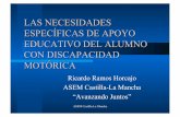Ricardo Ramos Horcajo ASEM Castilla-La Mancha … · ASEM Castilla-La Mancha Ricardo Ramos Horcajo ... capacidades intelectuales, por haberse incorporado tarde al sistema educativo,