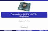 Procesadores IA-32 e Intel® 64 Inicializaciónafurfaro/descargas/Procesadores de... · Agenda 1 Inicializacion para operaci´on en Modo Protegido ... de los programas que compongan