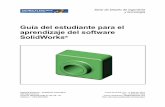 Guía del estudiante para el aprendizaje del software ... · Serie de Diseño de ingeniería y tecnología Guía del estudiante para el aprendizaje del software SolidWorks® Dassault