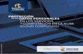 E PROTECCIÓN DATOS PERSONALES E EN LOS … · Protección de los Datos Personales en los Servicios de Computación en la Nube (Cloud Computing) PROTECCIÓN EN LOS SERVICIOS COMPUTACIÓN
