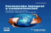 Formación integral y competencias - ecoeediciones.com · Formación integral y competencias Pensamiento complejo, currículo, didáctica y evaluación Dr. Sergio Tobón Instituto