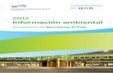 Aeropuerto de Barcelona-El Prat - Aena.es · 3 Volver a índice El Aeropuerto de Barcelona-El Prat presenta su informe de gestión ambiental correspondiente al año 2012. La gestión