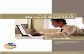 Manual de instrucción de Microsoft Word 2010 - … · Manual de instrucción de Microsoft Word 2010, uso intermedio ii ... encabezados, listas, citas, entre otros. En adición, se