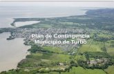 Plan de Contingencia Municipio de Turbo - grupo … de contingencia Turbo... · terrenos de la bocatoma con una capacidad de 100 L/s. Aducción: ... unitario) 10 $ 7.000,00 $ 70.000,00