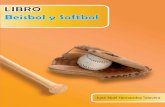 Beisbol y Softbol - senaheriberto.files.wordpress.com · El Beis y Softbol, Prof. Erick Roberto Castro. 5 CAPITULO I: DESCRIPCIÓN GENERAL DEL BÉISBOL Y SOFTBOL. Tema 1-A- Concepto,