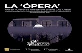 La ‘ópera’ como punto de cohesión entre las artes Opera Gto.pdf · La ‘ópera’ como punto de cohesión entre las artes Propuesta multidisciplinaria de investigación, creación