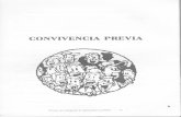 CONVIVENCIA PREVIA - Enciclopedia Mercabá · 2014-09-18 · Las dinámicas las pueden realizar por separado cada grupo, para una mejor comu- ... sino de intercambiar unas palabras,