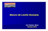 Banco de Leche Humana - Neo Puerto Montt€¦ · En julio de 2015 se deroga la prohibición de donación de leche humana para bancos en Chile En Noviembre del 2015 se inaugura un