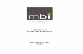 MBI Global Fondo de Inversión Memoria Anual 2012 · presentar a ustedes la Memoria y Estados Financieros de MBI Global Fondo de Inversión, correspondientes al ejercicio terminado