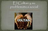 “La fiebre del coltan : el mineral de la nueva esclavitud”iespoetaclaudio.centros.educa.jcyl.es/sitio/upload/coltan_11_b.pdf · Unidas sacó a la luz la explotación en el Congo