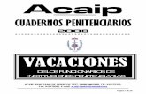 VACACIONES - acaip.infoacaip.info/jaen/vacaciones_funcionarios_2008_270208.pdf · ACAIP. APARTADO DE CORREOS 7227, 28080 MADRID. Tlf.: 915175152. Fax: 915178392. E-mail: acaip-madrid@wanadoo.es