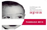 Formacion a Familias - asociacionapsa.com · - Facilitar herramientas que beneficien el desarrollo del lenguaje. - Proveer de estrategias para incentivar el desarrollo de las habilidades