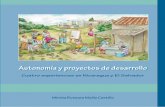 Autonomía y proyectos de desarrollo - UNU-MERIT · Autonomía y proyectos de desarrollo Mirtha Rosaura Muñiz Castillo ... reconozcan como viables tales aspiraciones, en la medida
