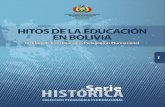 HITOS DE LA EDUCACIÓN EN BOLIVIA - … · hitos de la educaciÓn en bolivia productiva, intracultural e intercultural, además de la fundamentación de otros elementos y componentes