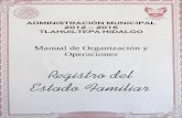 Registro del Estado Familiar - tlahuiltepa.gob.mxtlahuiltepa.gob.mx/documentos/manual registro.pdf · Auxiliar del Registro Civil Dom. Conocido, San Andrés Miraflores , Tlahuiltepa