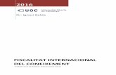 Fiscalitat internacional del coneixementopenaccess.uoc.edu/webapps/o2/bitstream/10609/57925/4... · 2016 Dr. Ignasi Belda FISCALITAT INTERNACIONAL DEL CONEIXEMENT Treall Final de