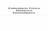 Calendario Cívico Histórico Tamaulipeco - … · 21 1882 Primer Congreso Higiénico Pedagógico que . se realiza en la Ciudad de México. 22 1957 El profesor Rafael Balandrano Balandrano,