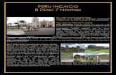 PERU INCAICO 8 Días/ 7 Noches - PeruViajes - Peru … · ... magnífico centro ceremonial y arqueológico ... espléndida Ciudadela de Pachacamac, santuario ... el Templo de Pachacamac,