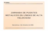 JORNADA DE PUENTES METALICOS EN LÍNEAS DE … en lineas de alta velocidad/urssa.pdf · Puente levadizo Puerto Barcelona Calatrava, Alameda, Valencia Calatrava, Ciudad de las Artes,