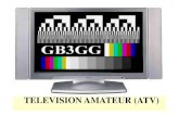 TELEVISION AMATEUR (ATV) - atva.com.ar gb3gg.pdf · Oscilador Gunn LNB Receptor satelital análogo. Osciladores Gunn Los osciladores Gunn se obtienen a un precio de aprox £5. Estos