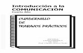 CUADERNILLO DE TRABAJOS PRÁCTICOS - …alvarezteran.com.ar/wp-content/uploads/2010/...de-Practicos-2010.pdf · rueda, por ejemplo, ... (Media Ecology), una ... estructura e impacto