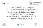 Guía de la fase aguda de pacientes 18 años con abuso o y Publicaciones... · colombianos abuso del alcohol. ... Pacientes que presenten comorbilidades psiquiátricas tales como: