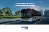 EL AUTOBÚS UNIVERSAL - iveco.com€¦ · LA MEJOR EXPERIENCIA Más de 80 años de experiencia en la producción de autobuses nos han enseñado que la máxima prioridad en nuestros