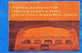 Libro - Pensamiento universitario Centroamericano - …sajurin.enriquebolanos.org/vega/docs/3153-1.pdf · rama del pensamiento universitario centroamericano contempo-ráneo, la selección