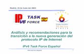 Análisis y recomendaciones para la transición a la … · IPv6 Task Force Español 1 Análisis y recomendaciones para la transición a la nueva generación del protocolo IP de Internet