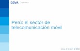Perú: el sector de telecomunicación móvil · Sector telecomunicaciones dentro de la economía ... Las inversiones en 2015-2016 de ... puntos de conexión con Bolivia, ...