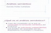 Análisis semántico - arantxa.ii.uam.esarantxa.ii.uam.es/~epulido/procesadores/semantico1.pdf · de atributos, ¿cuál será el valor de S.v al terminar la propagación? ¿Dónde