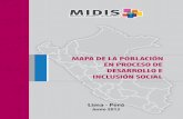 Mapa de la Población en Proceso de Desarrollo e ...centroderecursos.cultura.pe/sites/default/files/rb/pdf/Mapa-de-la... · Modelo de inclusión del MIDIS ... 15 “MIDIS 100 DÍAS
