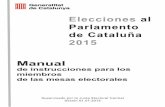 EPC2010 MIMM CATALÀ - gencat.cat · Acta de constitución de la mesa electoral 11 Segunda fase: Votación ... tendrán lugar las elecciones al Parlamento de Cataluña. Ha recibido