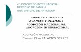 ADOPCIÓN NACIONAL : Carmen Elisa PALACIOS … · en Colombia : En la Nueva Granada, ... Ley 1098 de 2006. ... Impone a los adoptantes extranjeros un régimen más estricto
