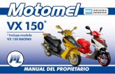 * Incluye modelo VX 150 RACING - Moto Planet 150 y VX... · Este manual es su guía para la conducción y mantenimiento básico de su nueva MOTOMEL VX 150, por ... Cambiar filtro