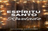 El Espíritu Santo Revelado - …d3b3sazrxbwthq.cloudfront.net/HolySpiritRevealed/Espiritu-Santo... · Llamados a traer el poder sobrenatural de Dios a esta generación. El Espíritu
