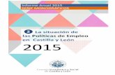 las Políticas de Empleo en Castilla y León 2015 - … · en la Estrategia Española de Activación para el Empleo (EEAE) 2014-2016 que establece los objetivos a alcanzar en España