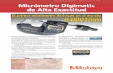 Micrómetro Digimatic de Alta Exactitud - … · Micrómetro Digimatic de Alta Exactitud Instrumentos de Medición y Administración de Datos •Permite mediciones con resolución