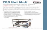 TBS Hot Melt - combi.com · • Motores impulsadores para trabajo pesado • Guía de transmisión por correa trapezoidal lateral para seguimiento directo