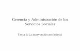 Gerencia y Administración de los Servicios Sociales · Gerencia y Administración de los Servicios Sociales ... de cambio socioestructural, promovido desde al acción ... •Metodología