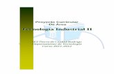 Tecnología Industrial II - iestierra.com · · Paquetes informáticos específicos para el área de Tecnología: Crocodrile, Fluidsim, Winlogo, Flowol o LLwin 3.06 . Objetos a controlar