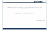 SISTEMA DE CUENTAS NACIONALES DE MÉXICO · Manual de medición de precios y volúmenes en las Cuentas Nacionales, Luxemburgo Ed. 2005; • EUROSTAT. Métodos de Contabilidad Regional.