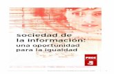 PSOE-LA IGUALDAD EN LA SOCIEDAD DE LA … · sociedad del conocimiento de la ciudadanía, ... Mapa conceptual IGUALDAD EN LA SOCIEDAD DE LA INFORMACIÓN // UNA SOCIEDAD DE LA …