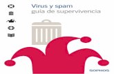 Virus y spam - sophos.com · Un virus puede descargar un troyano que almacena la teclas ... realidad ser un virus en Visual Basic Script con su extensión ... como un programa legítimo.