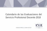 Calendario de Evaluaciones del Servicio Profesional ... · Presentación La Ley del Instituto Nacional para la Evaluación de la Educación y la Ley General del Servicio Profesional