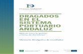DRAGADOS EN EL SISTEMA PORTUARIO …miguelos/documentos/MemoriaDivulgativa.pdf · CONTE NIDO Qué es un dragado y el por qué de su importancia Dragados en los puertos andaluces Desarrollo