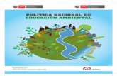POLÍTICA NACIONAL DE EDUCACIÓN AMBIENTAL · 9 Política Nacional de Educación Ambiental Objetivo general Mejorar la calidad de vida de las personas, garantizando la existencia
