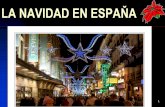 LA NAVIDAD EN ESPAŇA - Wilding Spanishspanishwilding.weebly.com/uploads/1/6/6/0/16601886/navidad_en... · Navidad. 3 . 4 24 de diciembre, ... los niños, para darles regalos, pero