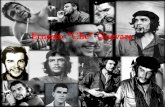 Ernesto “Che” Guevara - fido.palermo.edufido.palermo.edu/servicios_dyc/blog/docentes/trabajos/6238_15289.pdf · REVOLUCIÓN CUBANA: 1956,1957-1959 Granma Ejército Revolucionario